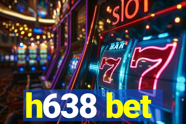 h638 bet